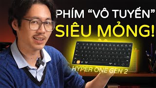 Bàn Phím SIÊU MỎNG Cho Setup Góc Máy SIÊU GỌN GÀNG Pin Xài 5 Tháng  HyperOne Gen 2 by HyperWork [upl. by Ezara]