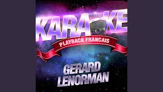 Voici Les clés — Karaoké Avec Chant Témoin — Rendu Célèbre Par Gérard Lenorman [upl. by Theran]