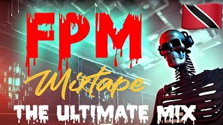 FPM  THE ULTIMATE MIX  MIXTAPE [upl. by Atinat765]