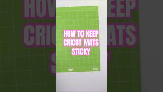 How to keep Cricut mats sticky cricut cricuttips cricutmats cricuthacks cricutbginner [upl. by Llertnor]