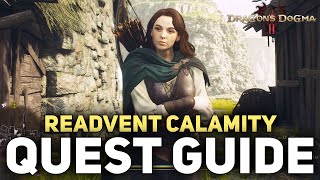 Dragons Dogma 2 Readvent Calamity Quest Ulrika Location amp Mystic Spearhand [upl. by Toney]