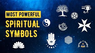 15 Most Powerful Spiritual Symbols  Their Meanings and How to Use Them [upl. by Kcirddehs814]