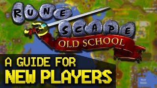 A Guide for New OldSchool RuneScape Players Full Beginner Guide [upl. by Brockie]