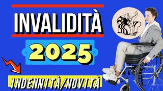 INVALIDITÀ 2025❗️👉 TUTTE LE MISURE e NOVITÀ CHE SPETTANO AGLI INVALIDI Parziali Totali Giovani [upl. by Chelsey]