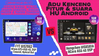 Adu Speed Test Headunit Android Hengchen UIS8581A vs FYT UIS7862 Selisih 1 juta lebih dapat apa [upl. by Sup]