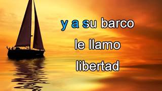 Karaoke Un Velero LLamado Libertad [upl. by Burley]