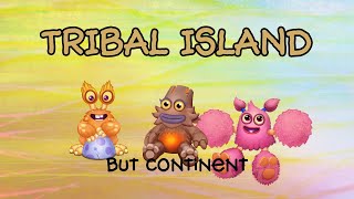 MSM Tribal Island but its their Continent sounds [upl. by Eissirhc]