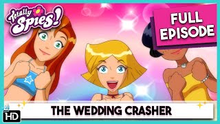 Totally Spies Season 6  Episode 7 The Wedding Crasher HD Full Episode [upl. by Thibault]