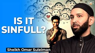 Am I Sinful For My Bad Thoughts  Sheikh Omar Suleiman [upl. by Rider]