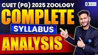 COMPLETE SYLLABUS ANALYSIS OF CUET PG 2025 ZOOLOGY [upl. by Katherin]