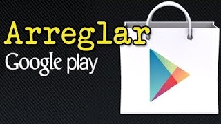 Solución al problema Google play store no carga actualizada [upl. by Ober]