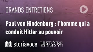 Paul von Hindenburg  lhomme qui a conduit Hitler au pouvoir avec JeanPaul Bled [upl. by Vasily]