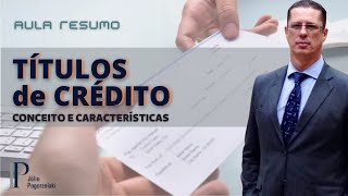 Títulos de Crédito conceito e características [upl. by Giamo]