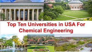 Top Ten Universities in USA For Chemical Engineering New Ranking 2021 [upl. by Parlin]