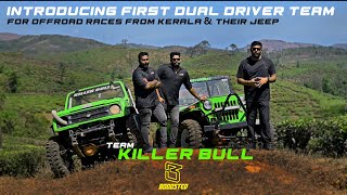 Ep 38  Introducing First Dual Driver team for Offroad races from Kerala amp their Jeep  Killerbull [upl. by Thatcher540]