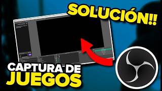 SOLUCIONAR ✔ problema de OBS Pantalla Negra en Captura de Juego 💻 [upl. by Adamis]