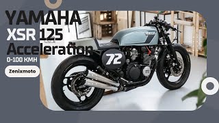 2025 YAMAHA XSR 125 ACCELERATION 0100 KMH tallrider xsr125 xsr155 xsr  Zenix [upl. by Yenitsed]