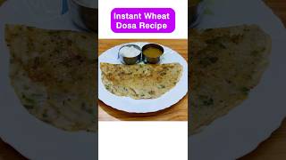 Instant Wheat Dosa Recipe  instant dosa recipe  Crispy dosa recipe shorts [upl. by Anemix]