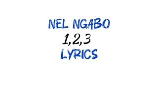 Nel Ngabo  123 Audio lyrics [upl. by Berty]