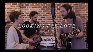 Birdtalker  Looking For Love Acoustic [upl. by Assereht]