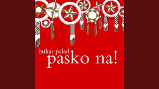 Pasko Ng Paglaya [upl. by Erlond811]