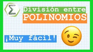 DIVISION de POLINOMIOS de forma FACIL  MATEMATICA PREUNIVERSITARIA [upl. by Naasar]