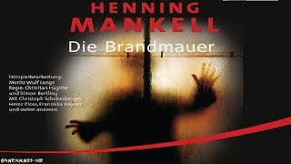 Krimi Hörspiel  Die Brandmauer  Henning Mankell [upl. by Coumas415]