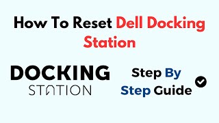 How To Reset Dell Docking Station [upl. by Eeldivad]