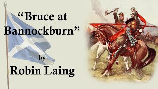 quotBruce at Bannockburnquot by Robin Laing [upl. by Lledra]