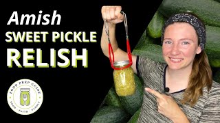 Canning Amish Sweet Pickle Relish 🥒 [upl. by Jacintha113]