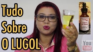 SAIBA TUDO SOBRE O LUGOL  DESINTOXICA E EMAGRECE [upl. by Nac440]