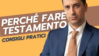 Perché fare testamento Consigli pratici su come fare testamento olografo [upl. by Ecnaralc]