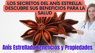 Los Secretos del Anís Estrella Descubre sus Beneficios para la Salud  Anís estrella Beneficios [upl. by Einaeg]