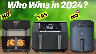 Best Air Fryers 2024 Who Is The NEW 1 [upl. by Waki]