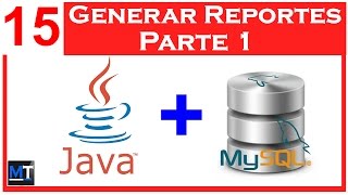 Generar Reportes en NetBeans con MySQL Parte 1 NetBeans con MySQL 1525 [upl. by Samaria]