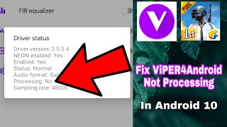 How To Fix ViPER4Android Not Processing on Android 10 Devices  FIX IN PUBG MOBILE [upl. by Eillo]