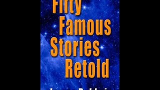 Fifty Famous Stories Retold [upl. by Nonah]