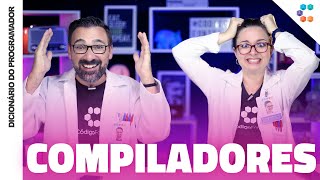 Compilador O Programa Essencial de Todos os Programadores  Dicionário do Programador [upl. by Hesky]