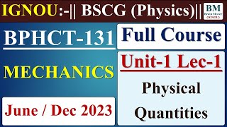 BPHCT 131 Lecture  Unit1 Lec1 Physical Quantity amp Types  June  Dec 2023 Exam  IGNOU [upl. by Biondo242]