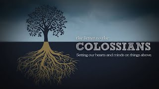 Rooted in Christ  Colossians 27 [upl. by Jaime666]