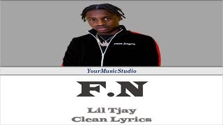 Lil Tjay  FN Clean Lyrics [upl. by Eardnoed645]