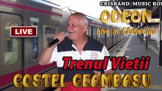 COSTEL GEAMBASU  TRENUL VIETII LIVE EFORIE SUD [upl. by Quarta]