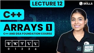 Arrays  1  Array Creation Types and Operations  Lecture 12  C and DSA Foundation Course [upl. by Royal]