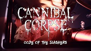 Cannibal Corpse  Code of the Slashers OFFICIAL VIDEO [upl. by Ahsehyt42]