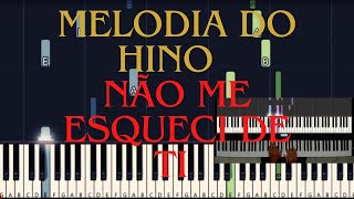 MELODIA DO HINO  NÃO ME ESQUECI DE TI  Hinário IASD [upl. by Kiel]