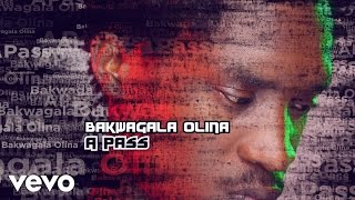 A pass  A Pass Bakwagala Olina AUDIO [upl. by Asaph203]