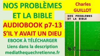 120 NOS PROBLÈMES ET LA BIBLE Charles GUILLOT [upl. by Eerised298]