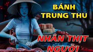 BÁNH TRUNG THU THỊT NGƯỜI I RÙNG RỢN KINH DỊ ÁM ẢNH 2024 [upl. by Akinat174]