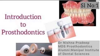 Prosthodontic Classes for BDS Students Introduction to Prosthodontics Sl No1 [upl. by Clement]