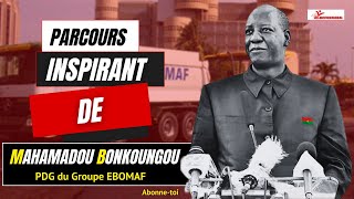 Personnalité du Burkina Faso 🇧🇫MahamadouBONKOUNGOU PDG du Groupe EBOMAF [upl. by Aytida]